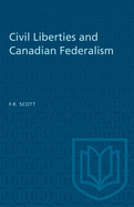 Civil Liberties and Canadian Federalism