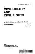 Civil Liberty & Civil Rights - Sloan, Irving J (Editor), and Newman, Edwin S, and Moretti, Daniel S