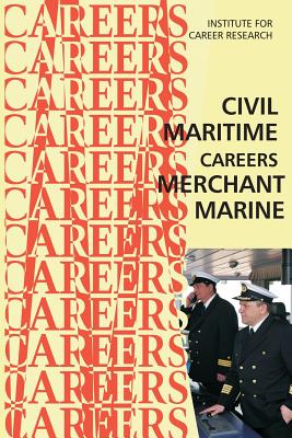 Civil Maritime Careers: Merchant Marine - Institute for Career Research