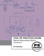 Civil PE Practice Exam: Water Resources Depth Version A
