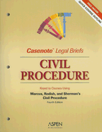 Civil Procedure: Keyed to Courses Using Marcus, Redish, and Sherman's Civil Procedure: A Modern Approach - Aspen Publishers (Creator)