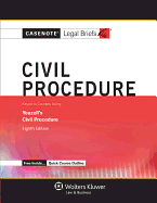 Civil Procedure: Keyed to Courses Using Yeazell's Civil Procedure