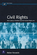 Civil Rights: New Labour, Freedom and the Human Rights Act