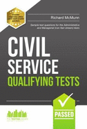 Civil Service Qualifying Tests: Sample Test Questions for the Administrative Grade and Managerial Civil Service Tests