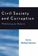 Civil Society and Corruption: Mobilizing for Reform