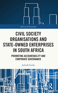 Civil Society Organisations and State-Owned Enterprises in South Africa: Promoting Accountability and Corporate Governance