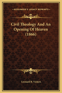 Civil Theology and an Opening of Heaven (1866)