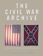 Civil War Archive: The History of the American Civil War in Documents