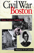 Civil War Boston: Readings on Early American History
