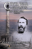 Civil War Ghosts of Georgia: Volume 1