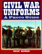 Civil War Uniforms: A Photo Guide
