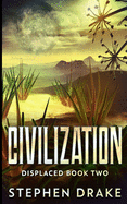 Civilization (Displaced Book 2)