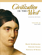 Civilization in the West, Volume 2 (Since 1555) Value Package (Includes Sources of the West: Readings in Western Civilization, Volume 2 (from 1600 to the Present))