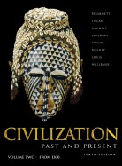 Civilization Past & Present, Volume II (Chapters 13-25)