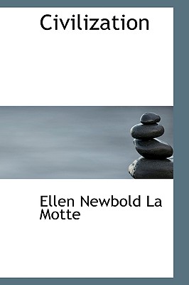 Civilization - La Motte, Ellen Newbold