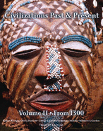 Civilizations Past & Present, Volume II: From 1300
