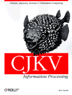 CJKV Information Processing - Lunde, Ken