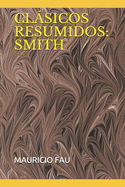 Clsicos Resumidos: Smith