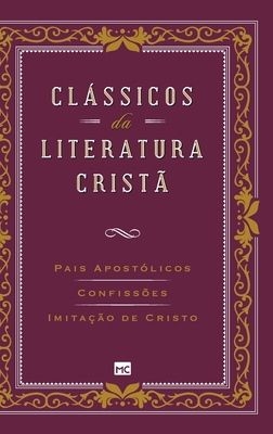 Clssicos da literatura crist? - de Hipona, Agostinho, and de Kempis, Toms