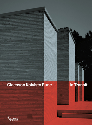 Claesson Koivisto Rune: In Transit - Kjellin, Gustaf (Editor)