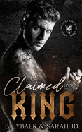 Claimed by a King: A dark MC romance