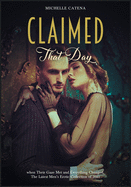 Claimed: No Last Names, the Boss Is Back. A Collection of One Night Follies for Alpha Men