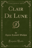 Clair de Lune (Classic Reprint)