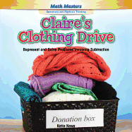 Claire's Clothing Drive: Represent and Solve Problems Involving Subtraction