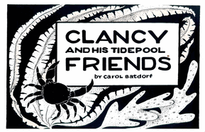 Clancy and His Tidepool Friends