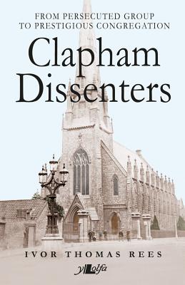 Clapham Dissenters - Rees, Ivor Thomas