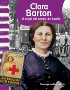 Clara Barton: El ngel del Campo de Batalla