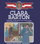 Clara Barton: Founder of the American Red Cross - Stevenson, Augusta, and Gavin (Read by)