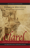 Clarel: A Poem and Pilgrimage in the Holy Land