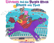 Clarence and the Purple Horse Bounce Into Town