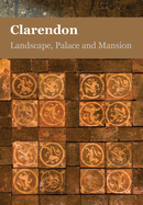 Clarendon, Landscape, Palace and Mansion