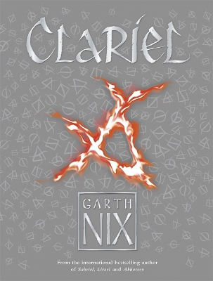 Clariel: Prequel to the internationally bestselling Old Kingdom fantasy series - Nix, Garth