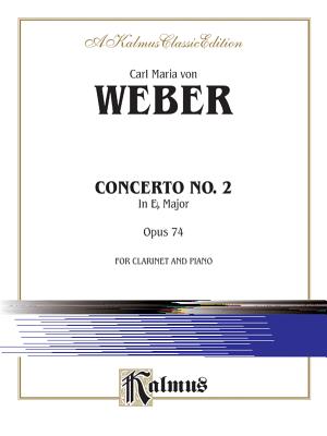 Clarinet Concerto No. 2 in E-Flat Major, Op. 74 (Orch.): Part(s) - Weber, Carl Maria Von (Composer)