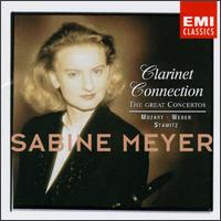 Clarinet Connection: The Great Concertos - Sabine Meyer (clarinet)