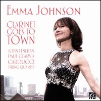 Clarinet Goes to Town - Carducci String Quartet; Emma Johnson (clarinet); John Lenehan (piano); Paul Clarvis (percussion)