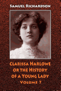 Clarissa Harlowe or the History of a Young Lady. Volume 7