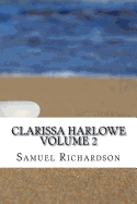 Clarissa Harlowe: Volume 2