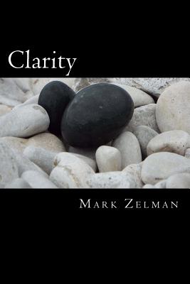 Clarity - Zelman, Mark, PhD