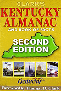 Clark's Kentucky Almanac and Book of Facts - Clark, Thomas D, Professor (Foreword by)