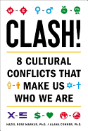 Clash!: 8 Cultural Conflicts That Make Us Who We Are