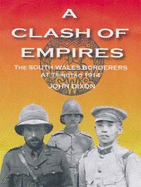Clash of Empires, A - The South Wales Borderers at Tsingtao, 1914