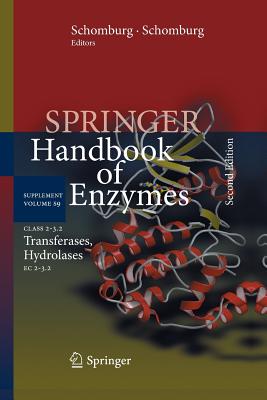 Class 2-3.2 Transferases, Hydrolases: EC 2-3.2 - Schomburg, Dietmar (Editor), and Schomburg, Ida (Editor), and Chang, Antje (Editor)