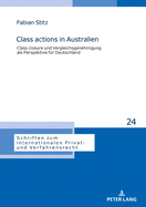 Class actions in Australien: Class closure und Vergleichsgenehmigung als Perspektive fuer Deutschland