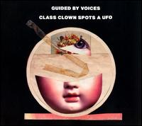 Class Clown Spots a UFO - Guided by Voices