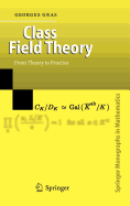 Class Field Theory: From Theory to Practice