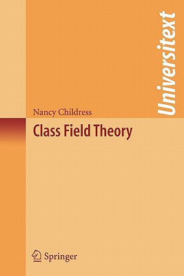 Class Field Theory - Childress, Nancy